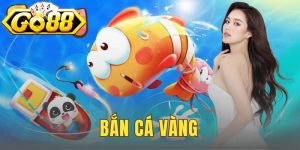 Bắn Cá Vàng