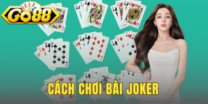Cách Chơi Bài Joker
