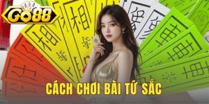 Cách Chơi Bài Tứ Sắc