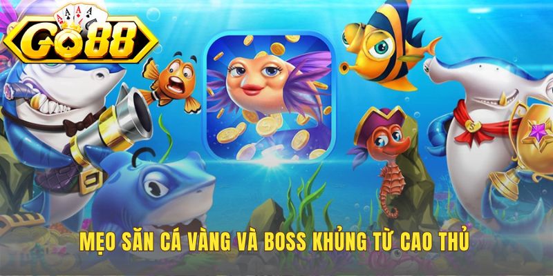 Chiến thắng game bắn cá Vàng cần có chiến thuật thông minh