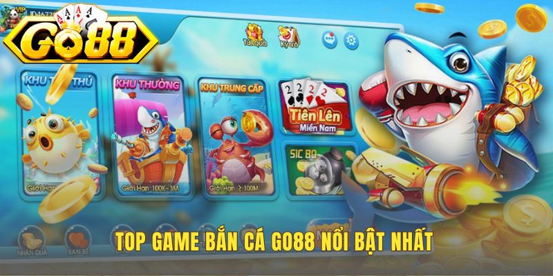 Top game bắn cá Go88 hé lộ những cuộc phiêu lưu săn thưởng
